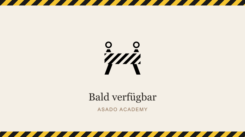 Bald verfügbar – Asado Academy